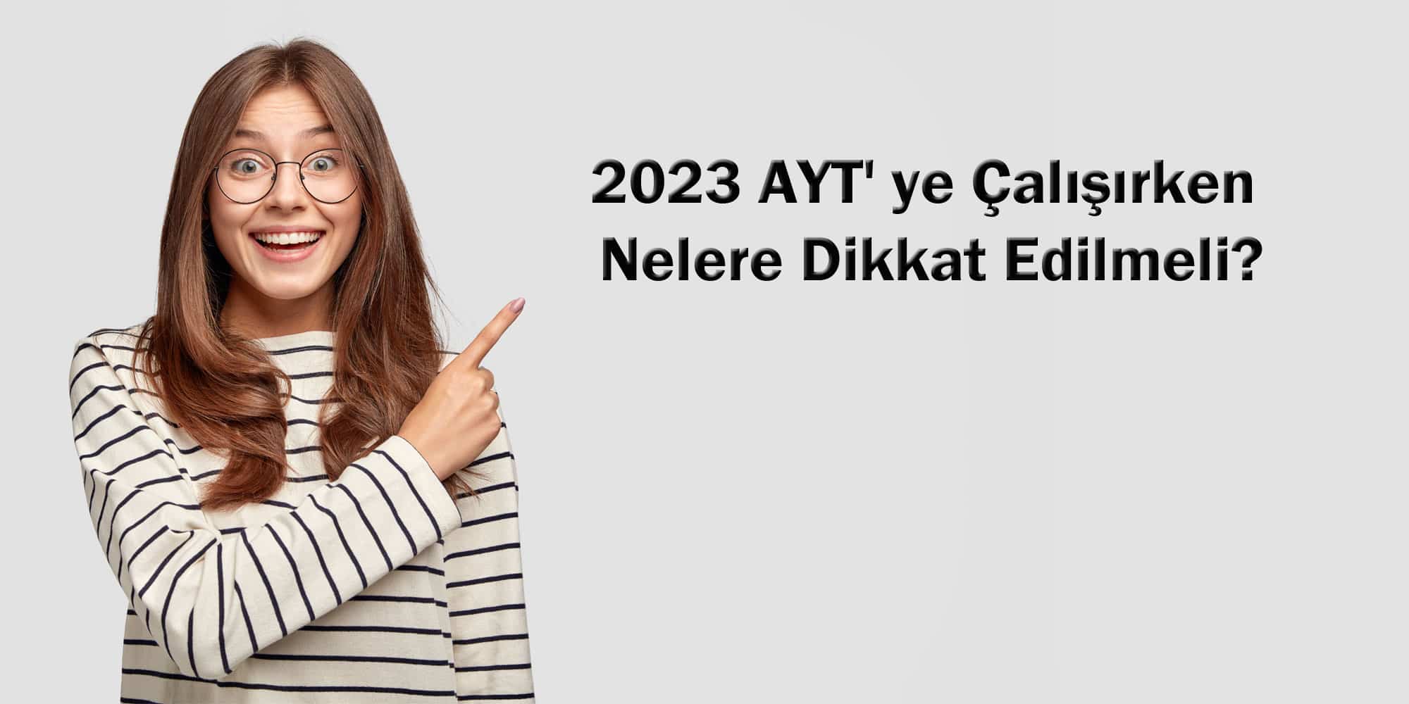 2023 aytye calisilirken nelere dikkat edilmeli