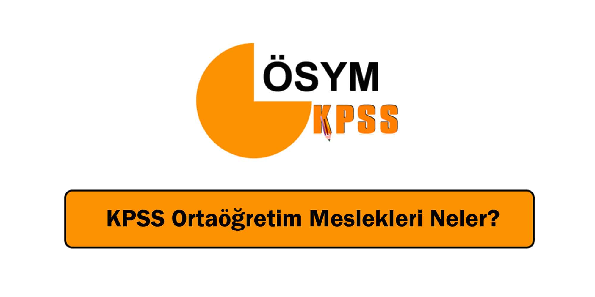 kpss ortaogretim meslekleri neler