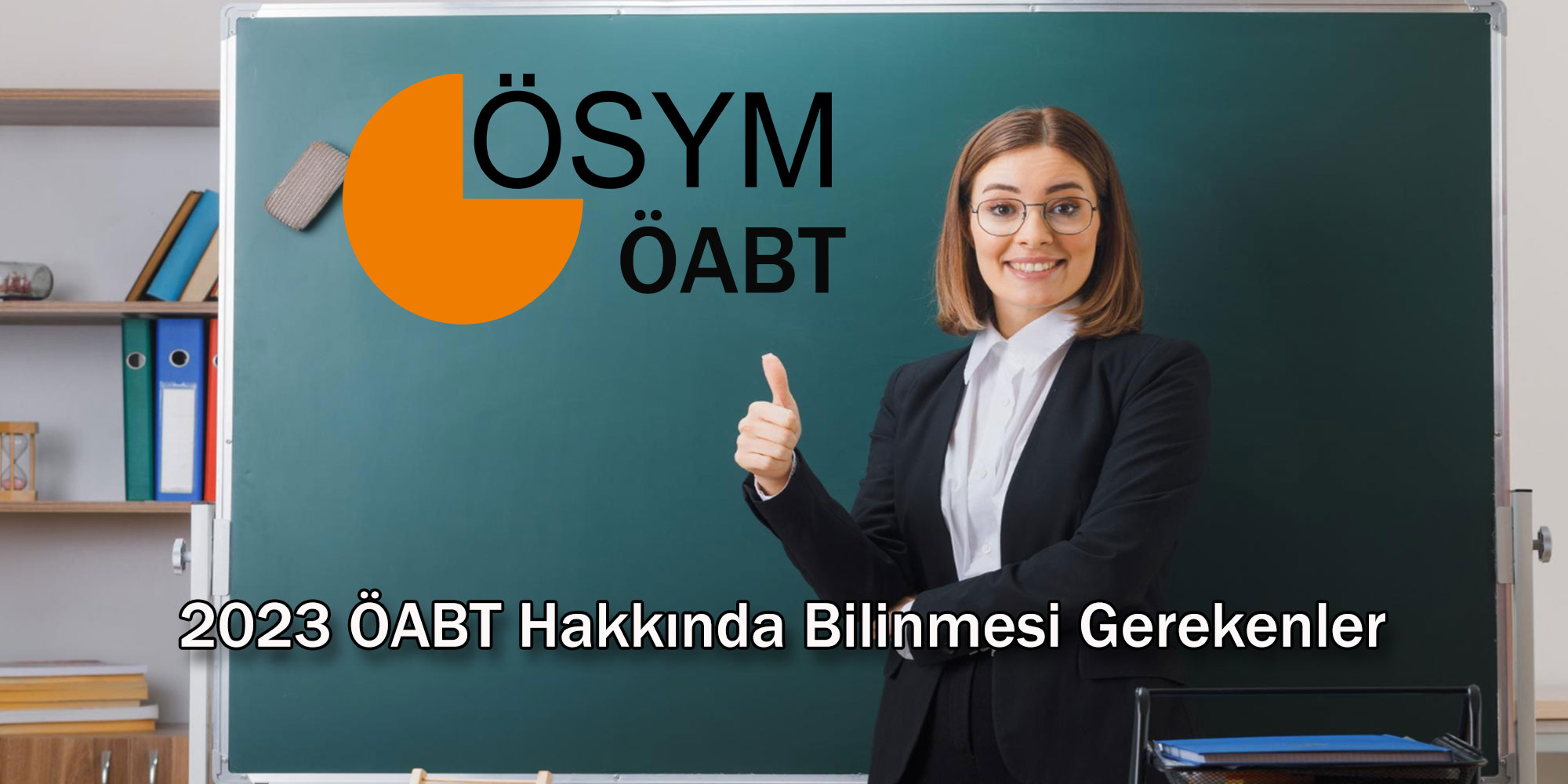 2023 oabt hakkinda bilinmesi gerekenler