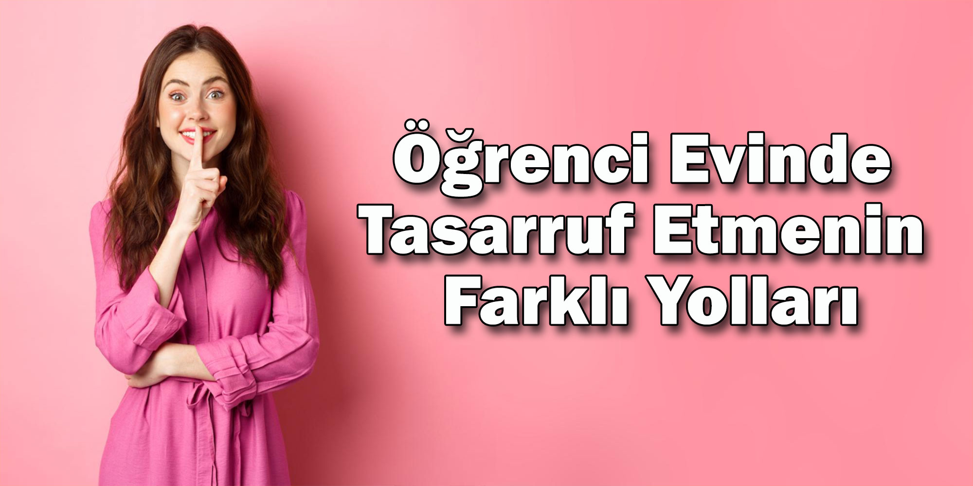 ogrenci evinde tasarruf etmenin farkli yollari