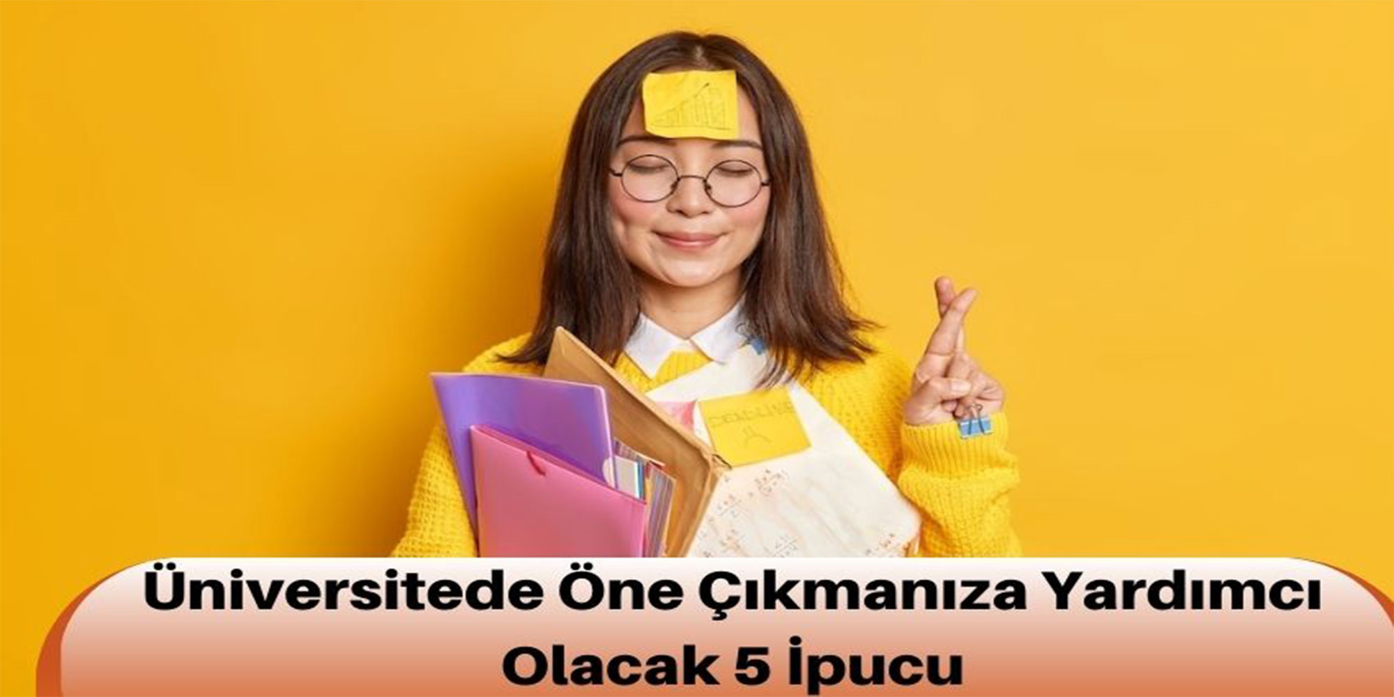 universitede one cikmaniza yardimci olacak 5 ipucu