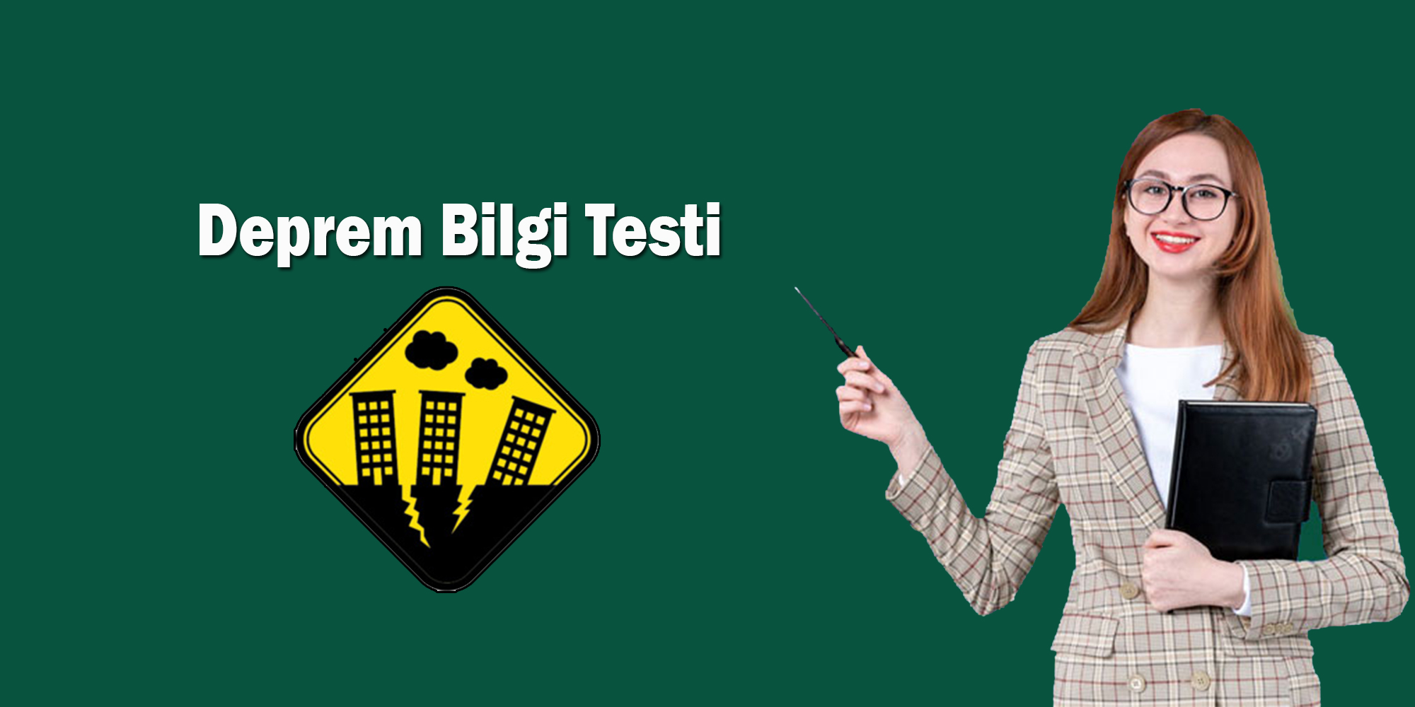 deprem bilgi testi deprem hakkinda ne kadar bilgilisin