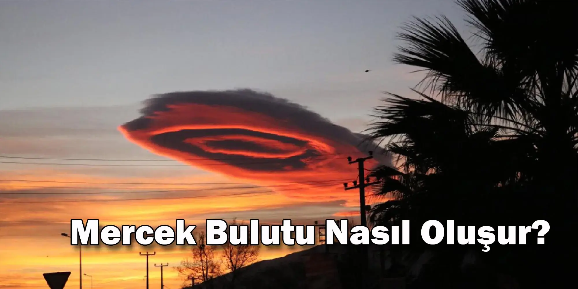 mercek bulutu nasil olusur