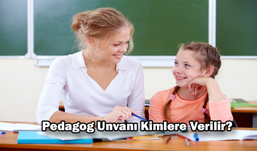 pedagog unvani kimlere verilir