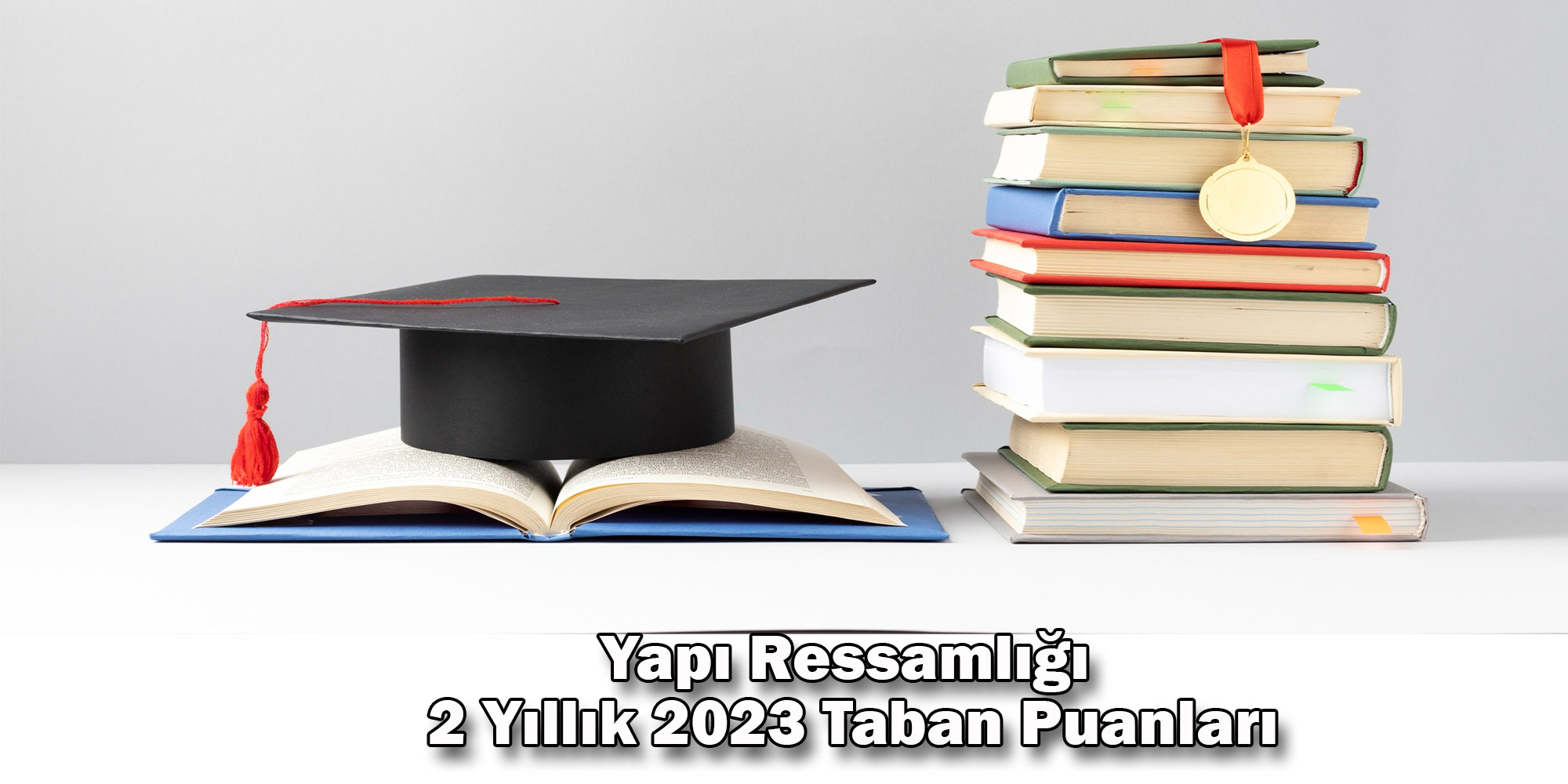 yapi ressamligi 2 yillik 2023 taban puanlari