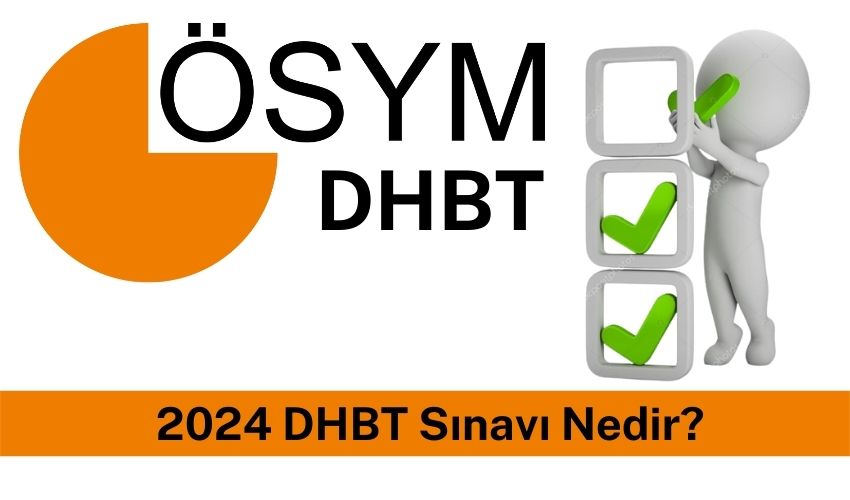 2024 dhbt sinavi nedir