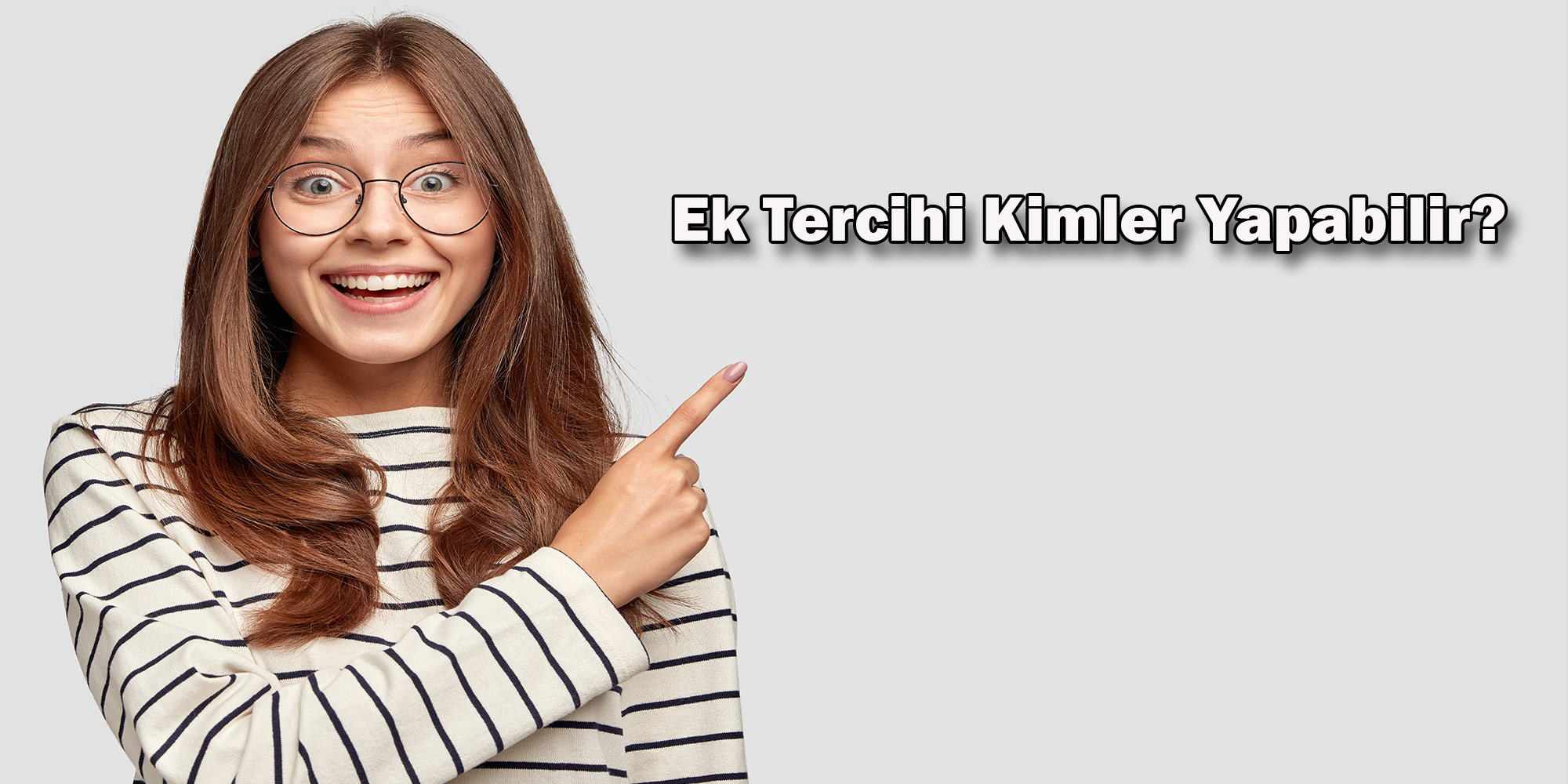 ek tercihi kimler yapabilir