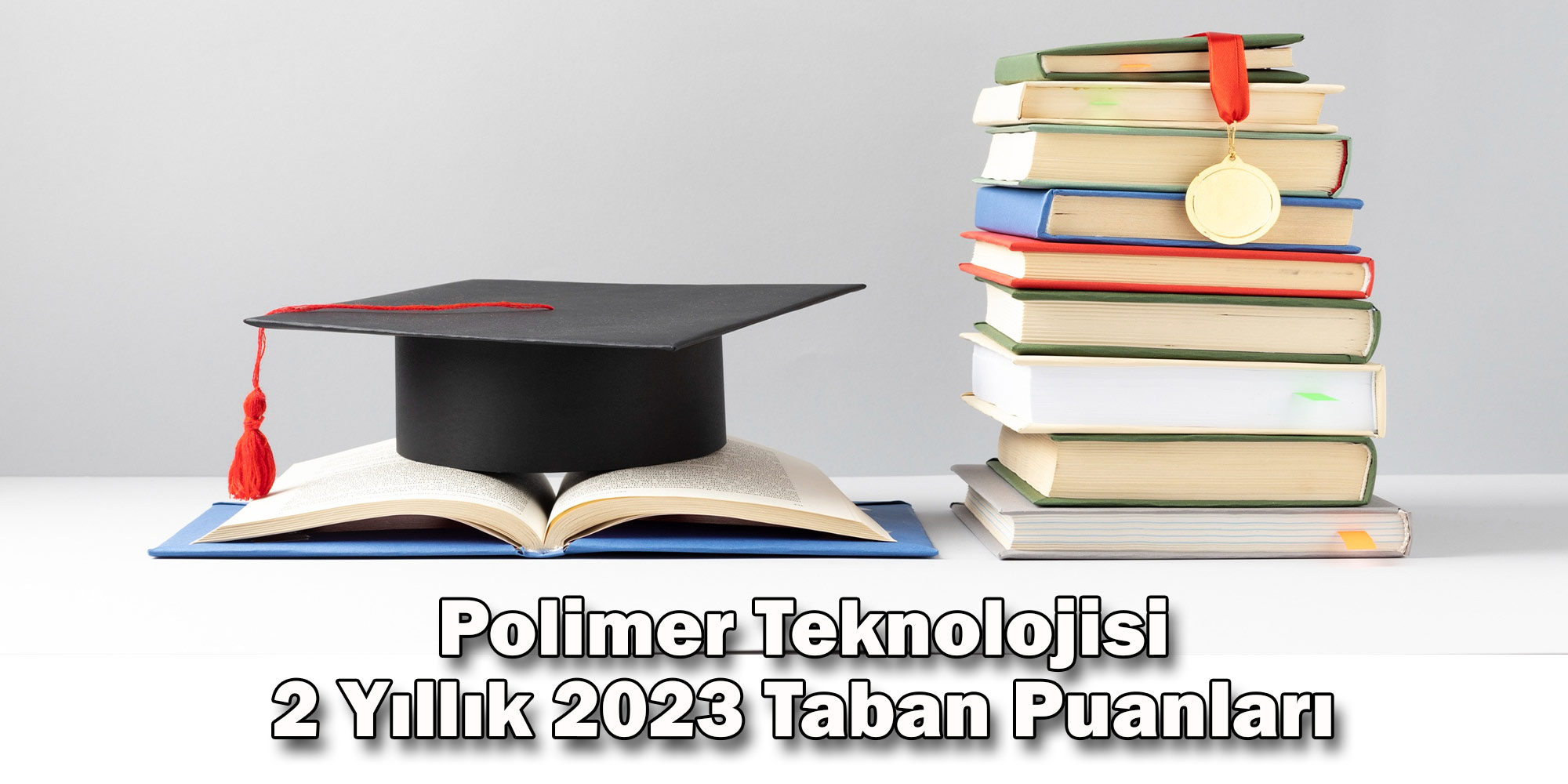 polimer teknolojisi 2 yillik 2023 taban puanlari