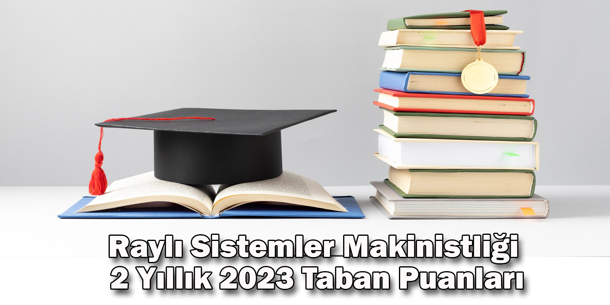 rayli sistemler makinistligi 2 yillik 2023 taban puanlari