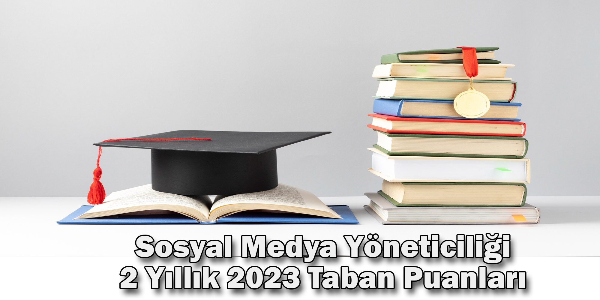 sosyal medya yoneticiligi 2 yillik 2023 taban puanlari