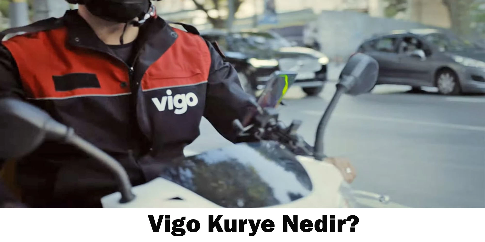 vigo kurye nedir