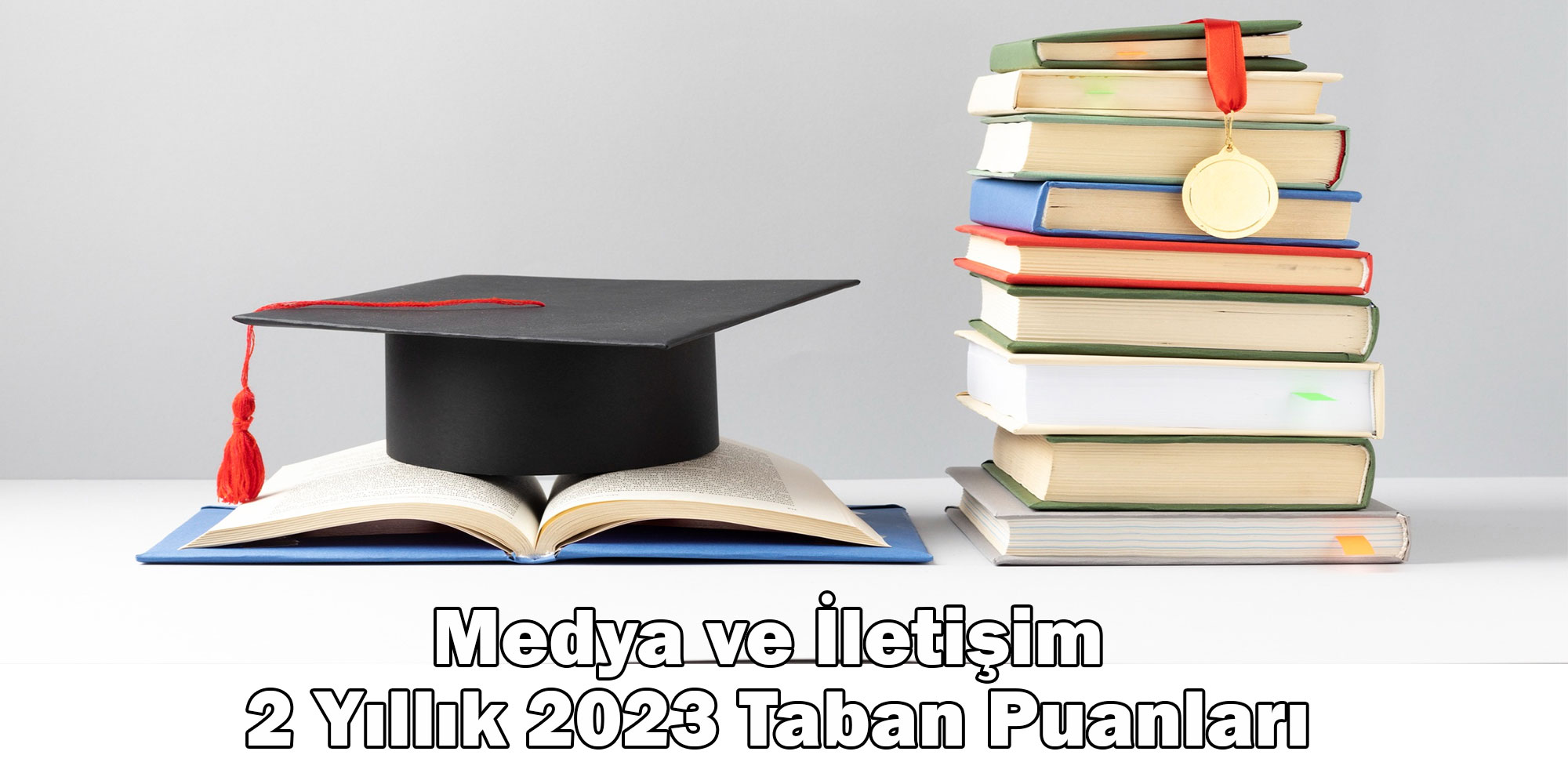 medya ve iletisim 2 yillik 2023 taban puanlari