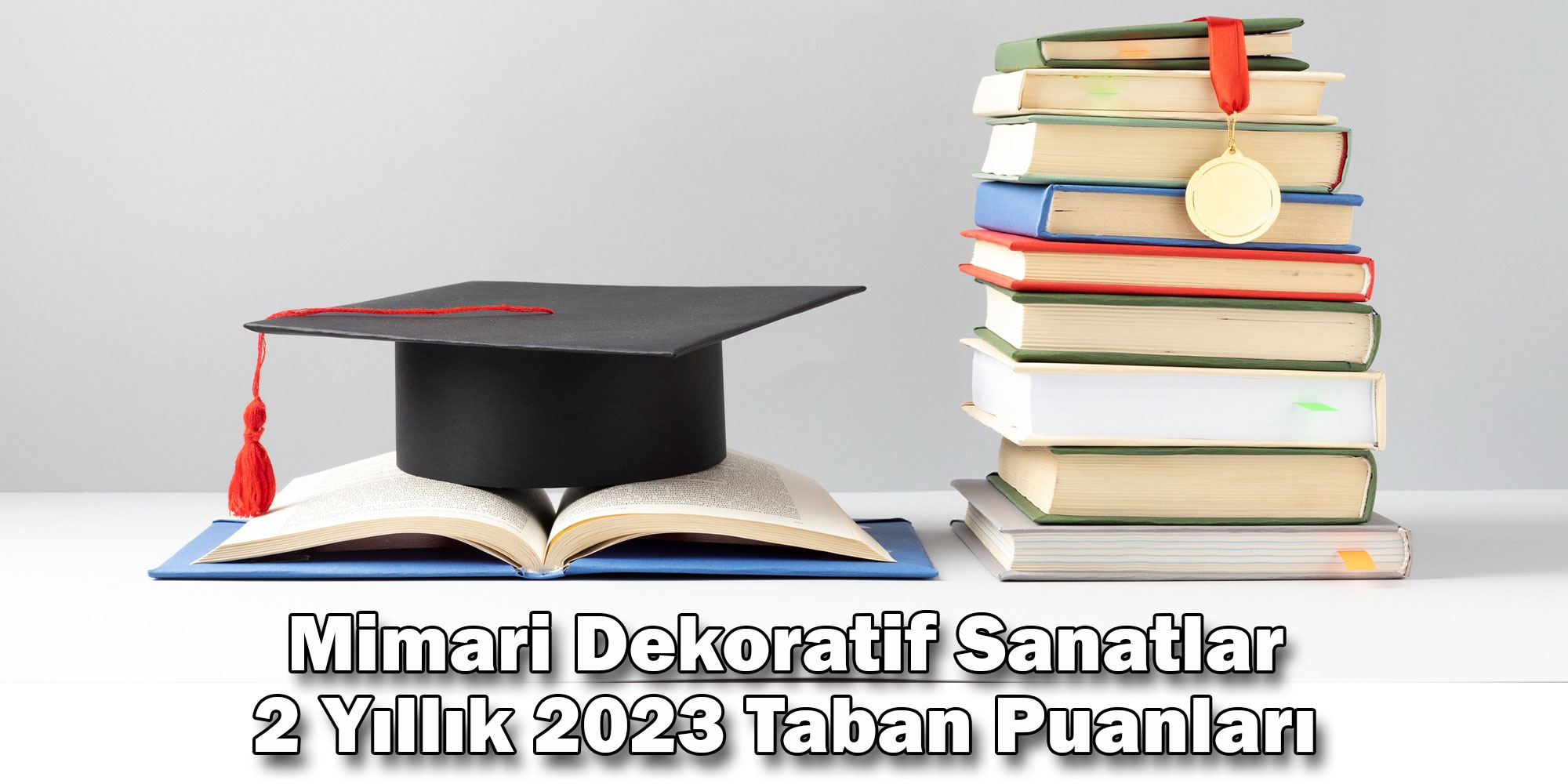 mimari dekoratif sanatlar 2 yillik 2023 taban puanlari