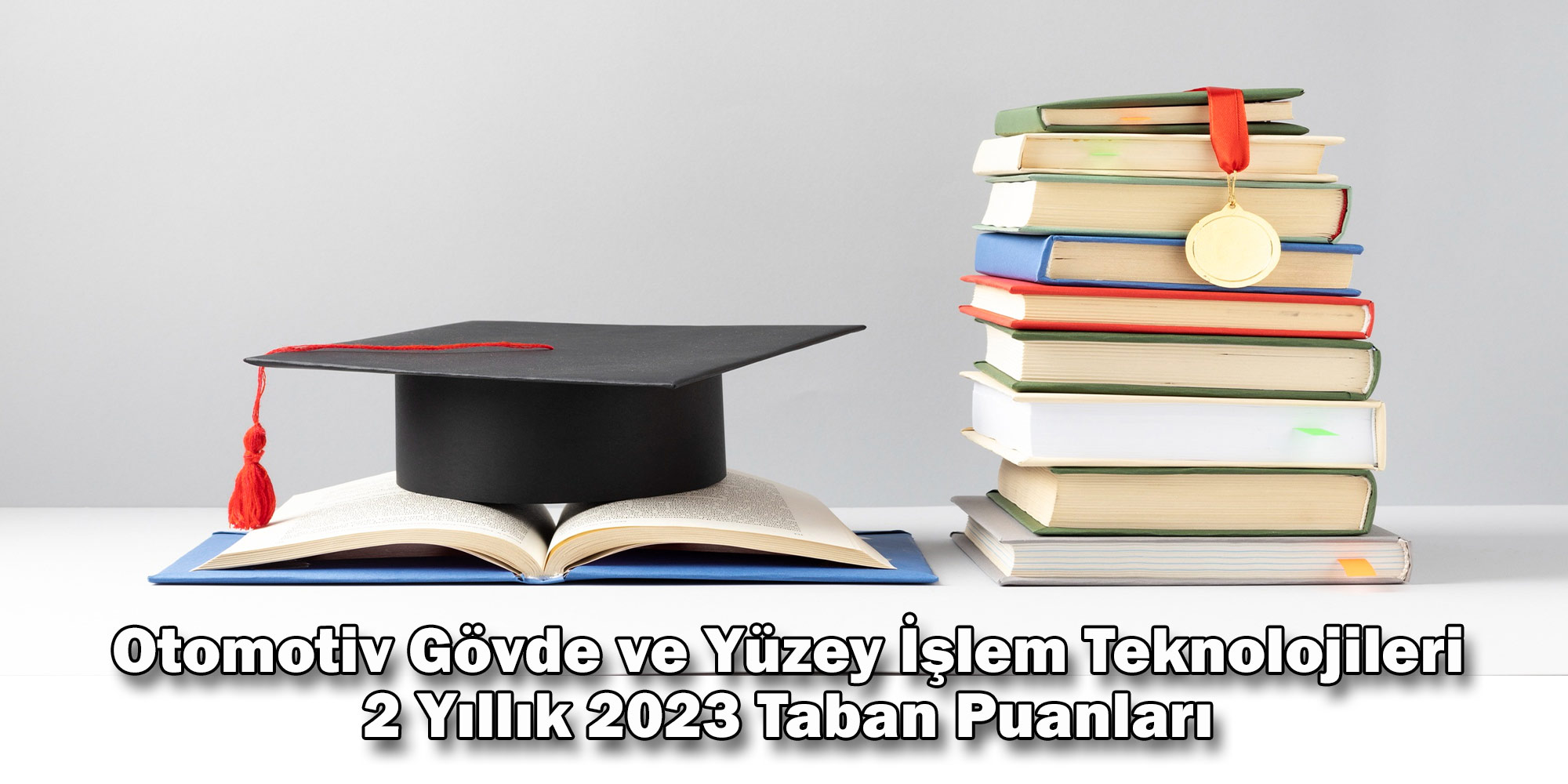 otomotiv govde ve yuzey islem teknolojileri 2 yillik 2023 taban puanlari