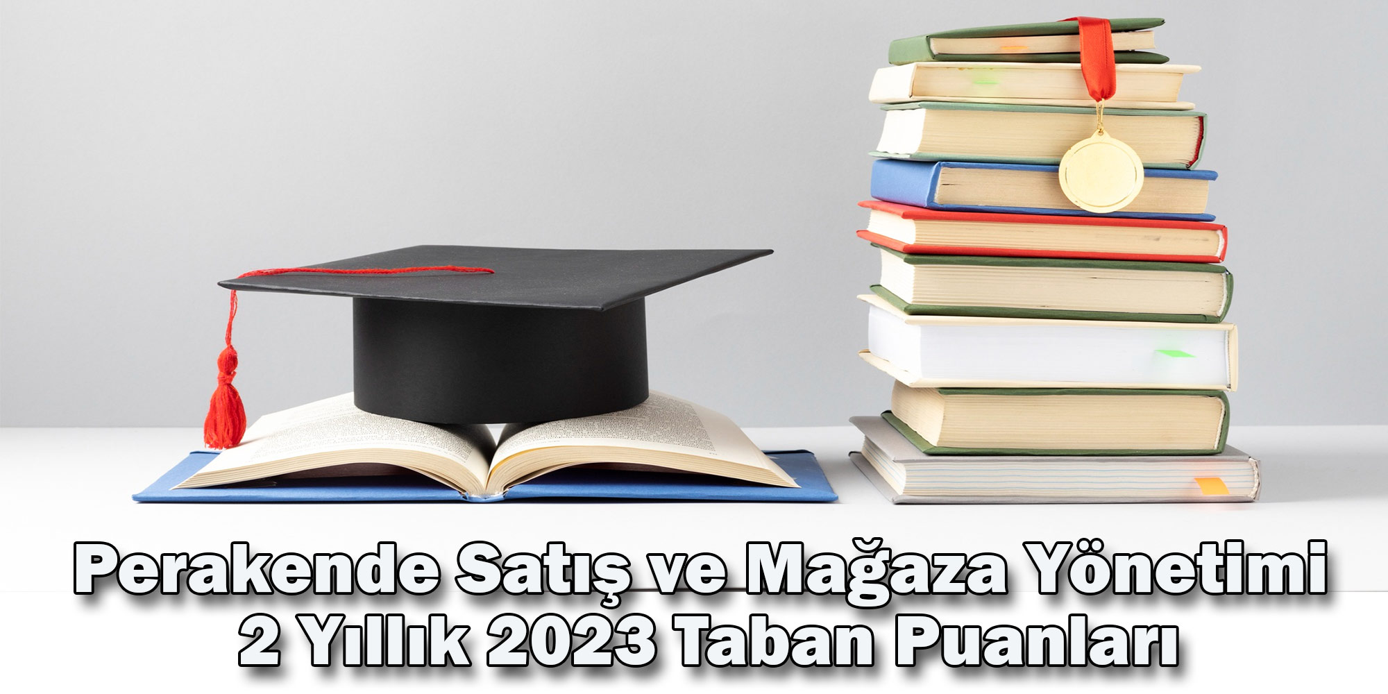 perakende satis ve magaza yonetimi 2023 taban puanlari