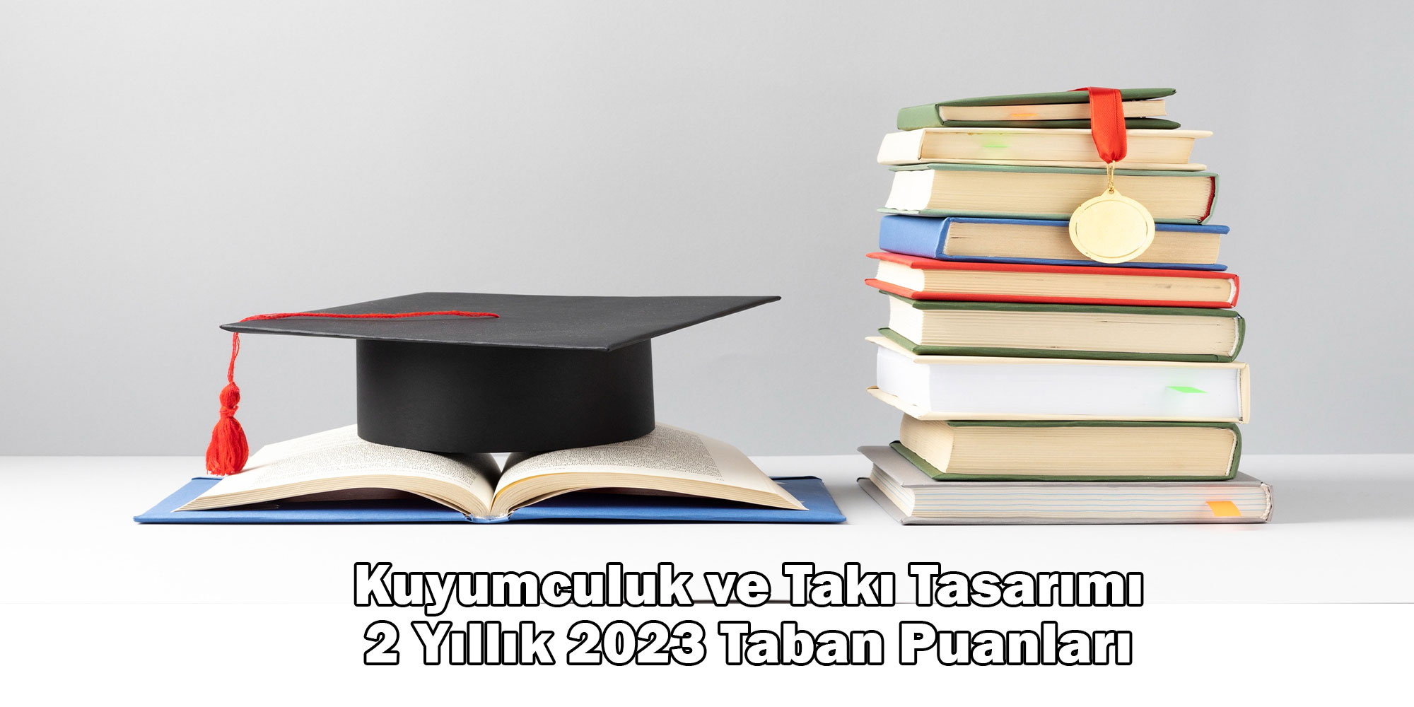 kuyumculuk ve taki tasarimi 2 yillik 2023 taban puanlari