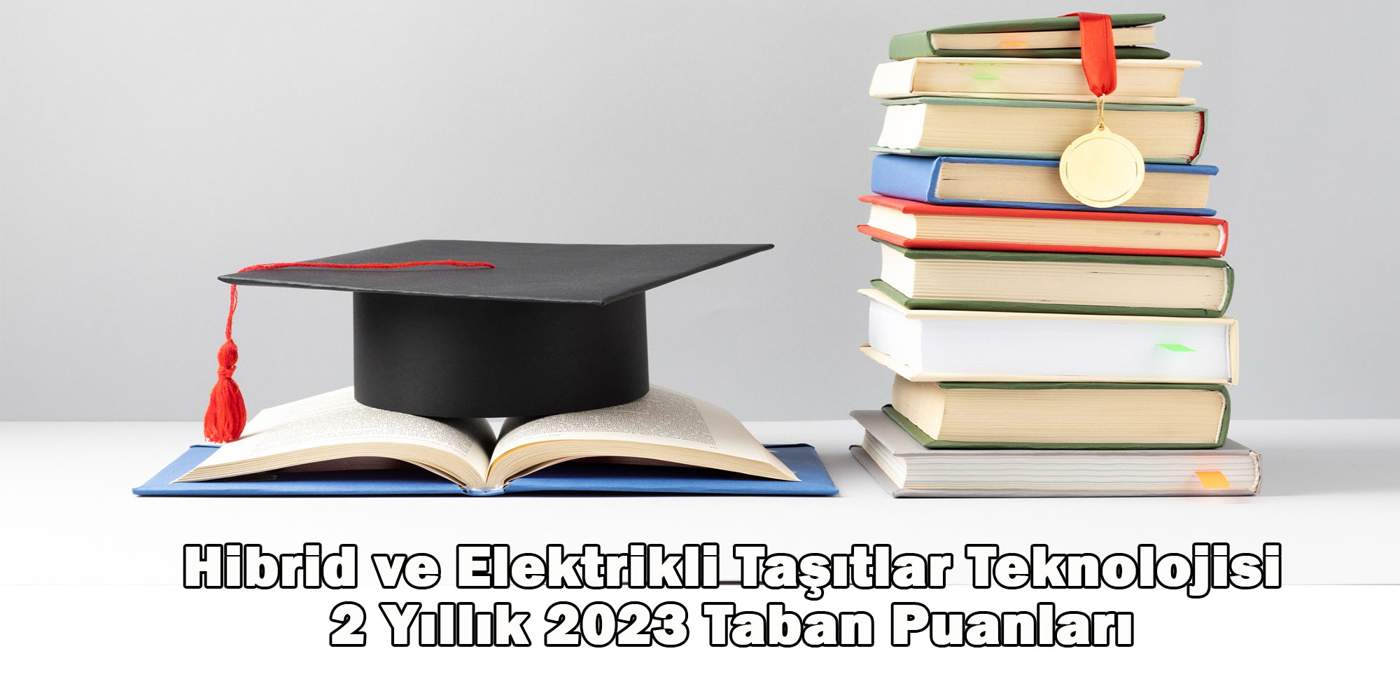 hibrid ve elektrikli tasitlar teknolojisi 2 yillik 2023 taban puanlari