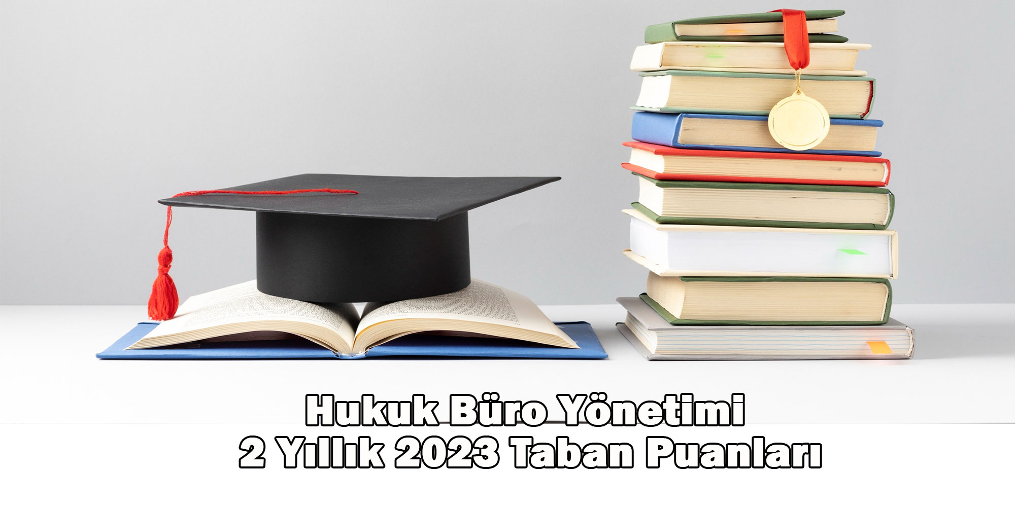 hukuk buro yonetimi 2 yillik 2023 taban puanlari