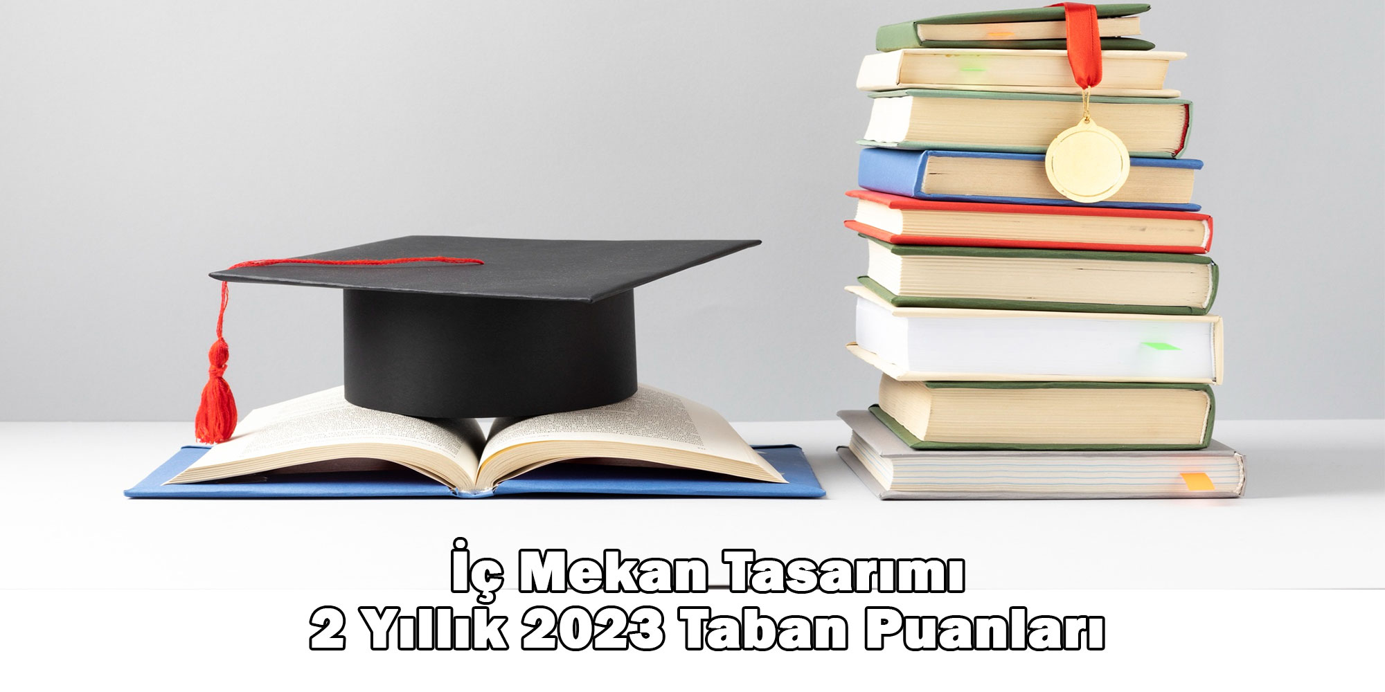 ic mekan tasarimi 2 yillik 2023 taban puanlari